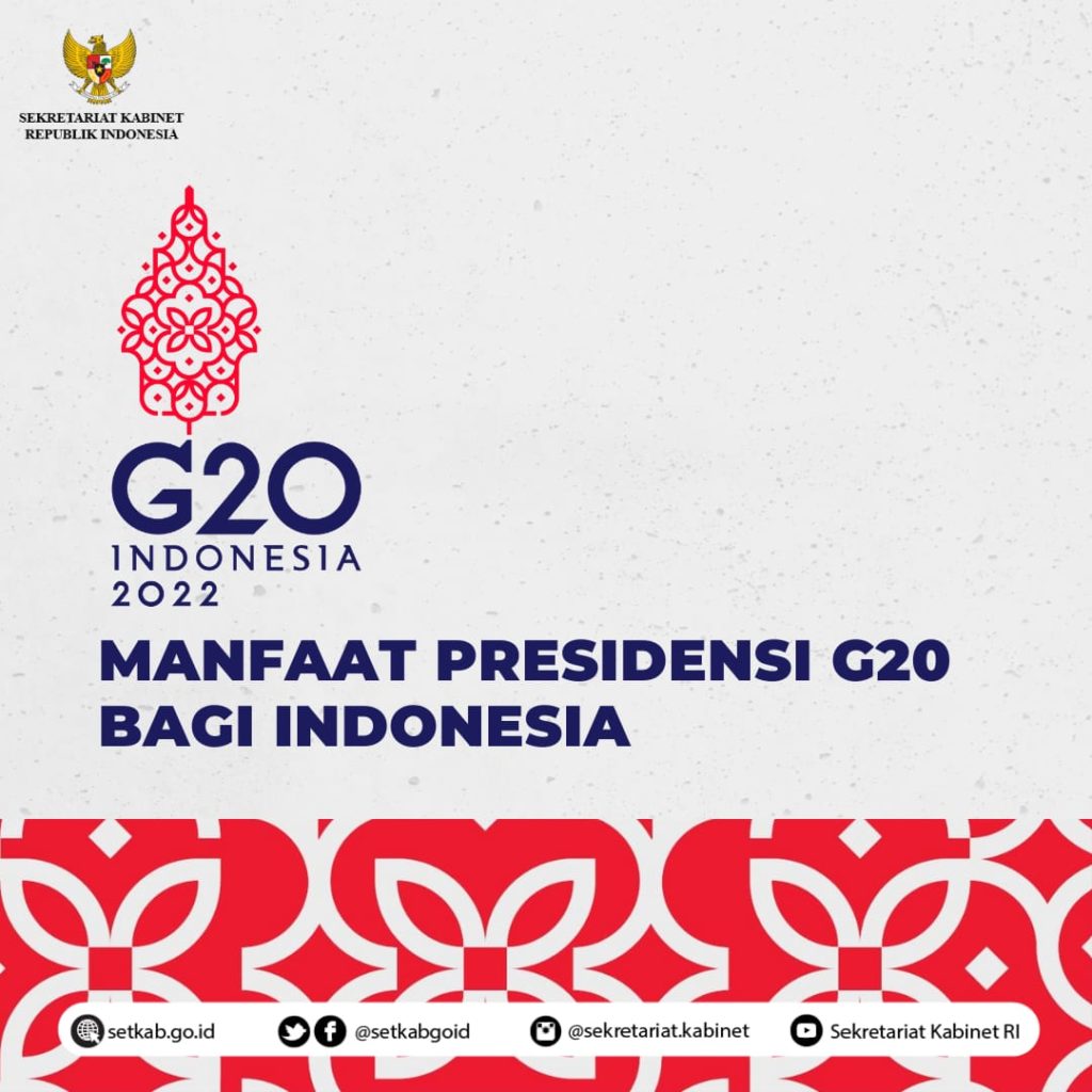 Sekretariat Kabinet Republik Indonesia | Manfaat Presidensi G20 Bagi ...