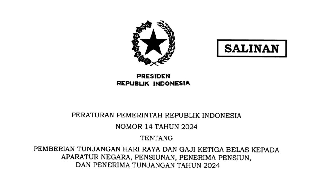 Sekretariat Kabinet Republik Indonesia |  Ini PP 14/2024 tentang THR dan Gaji 13 Aparatur Pemerintah dan Pensiunan 2024